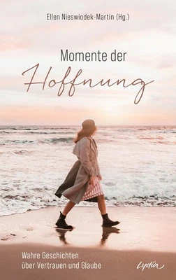 Momente der Hoffnung ~ Ellen Nieswiodek-Martin ~  9783986951382 - Bild 1 von 4