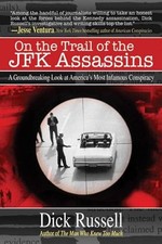 On the Trail of the JFK Assassins: A Groundbreaking Look at Amer
