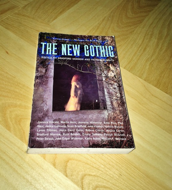 The New Gothic A Collection of Contemporary Gothic Fiction by Bradford Morrow (1992, Trade