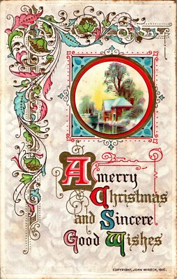 Merry Christmas, Sincere Good Wishes, Colorful Border, 1910 John
