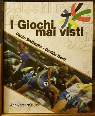 OLYMPIADE DIE NIE GESEHENEN SPIELE - PAOLO BATTAGLIA, DAVIDE BERTI - 2009