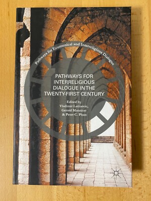 Pathways for Inter-Religious Dialogue in the Twenty-First Century