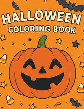 Halloween Coloring Book: Halloween Coloring Book for Kids Ages 5 7: Fun and Cute