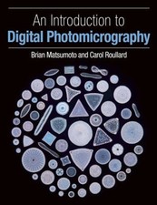 An Introduction to Digital Photomicrography Brian, Roullard, Caro