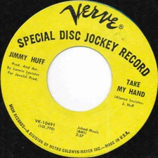 Jimmy Huff - Take My Hand 1967 7", Single, Promo Verve Records VK-10491 Very Goo
