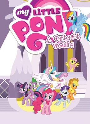 My Little Pony: A Canterlot Wedding (MLP Episode Adaptations), Morrow, Cindy, Ne