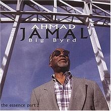 Big Byrd: the Essence Part 2 von Ahmad Jamal | CD | Zustand sehr gut