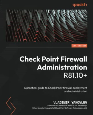 Check Point Firewall Administration R81.10+: A practica - Paperback NEW Yakovlev