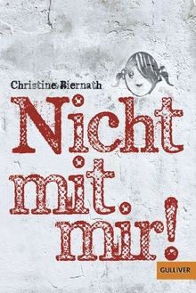 Nicht mit mir!: Roman  von Biernath, Christine | Buch | Zustand gut
