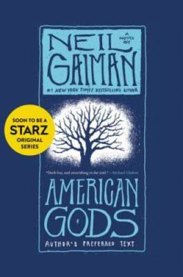American Gods: Author's Preferred Text - Paperback By Gaiman, Neil - ACCEPTABLE