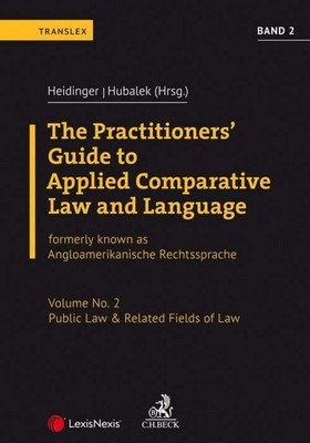 The Practitioners' Guide to Applied Comparative Law and Language Volume No....