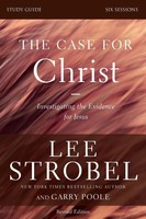 The Case For Christ Bible Study Guide Revised Edition Lee Strobel (U. A.) Buch