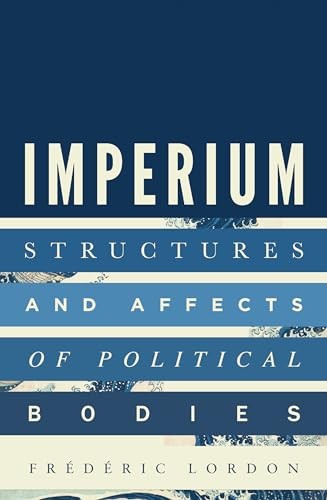 Imperium: Structures and Affects of Political by FrÃ©dÃ©ric Lordon (PB 2022) - Image 4