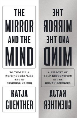 The Mirror and the Mind by Katja Guenther HARDBACK 9780691237251