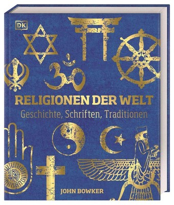 Religionen der Welt | John Bowker | Buch | 352 S. | Deutsch | 2023