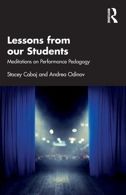 Lessons from our Students Meditations on Performance Pedagogy Cabaj (u. a.) Buch