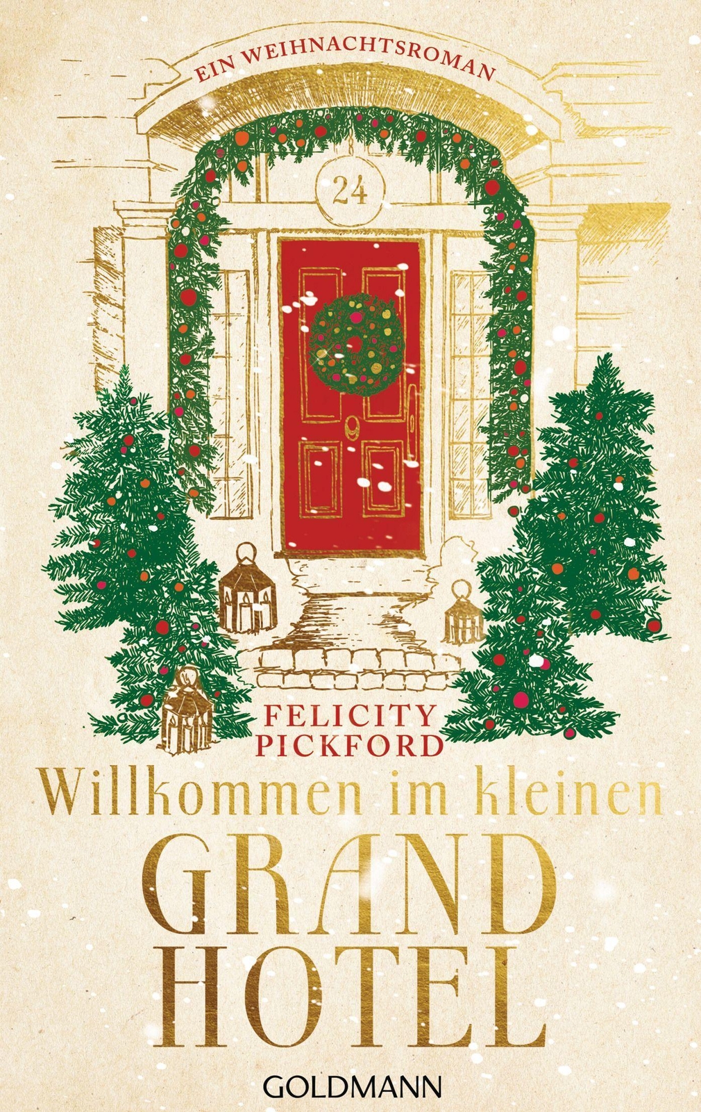 Willkommen Kleinen Grandhotel Felicity Pickford