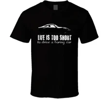 1968 Vauxhall Opel Gt 1900 Life Is Too Short Retro Vintage Car Fan T Shirt