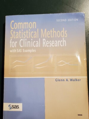 Common Statistical Methods for Clinical Research with SAS Examples, 2nd Edition