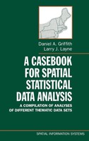 Daniel A. Griffith (U. A.) | A Casebook For Spatial Statistical Data Analysis