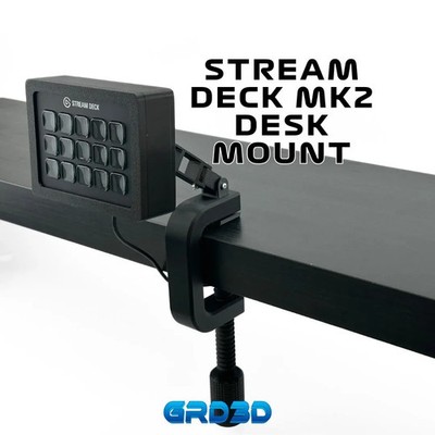 Stream Deck MK2 Triple-Axis Desk Mount - V1