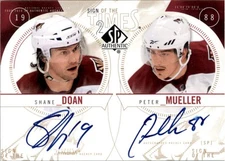 2009-10 SP Authentic Sign of the Times Duals Peter Mueller Shane Doan Auto HKY