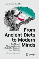 From Ancient Diets To Modern Minds Hans Konrad Biesalski