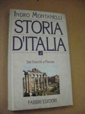 Montanelli STORIA D'ITALIA 2 - Dai Gracchi a Nerone / Fabbri 1999
