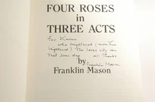 Signed First Edition Mason - Four Roses in Three Acts Northwestern University Pr