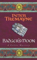 Badger's Moon (Sister Fidelma Mysteries Book 13) | Peter Tremayne | Taschenbuch