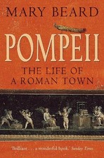 Pompeii: The Life of a Roman Town by Mary Beard Paperback Book The Cheap Fast