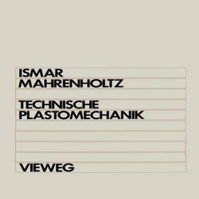 Technische Plastomechanik Heinz Ismar Paperback Springer Nature B
