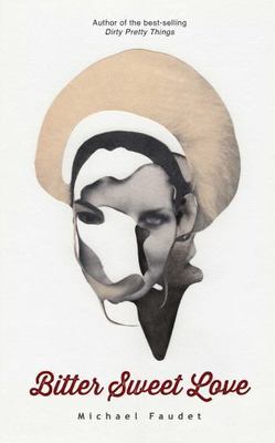 Bitter Sweet Love: Volume 2 by Faudet, Michael