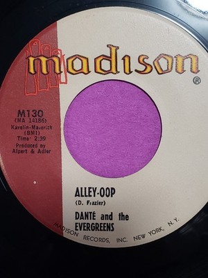 Dante and the Evergreens 45rpm single 'ALLEY-OOP' 'The Right Time'