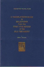 A TRANSLATOR'S GUIDE TO SELECTIONS FROM THE FIRST FIVE By Heber F. Peacock