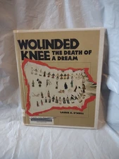 Wounded Knee : Death of a Dream, Library Binding ,By Laurie A. O'Neill,1993