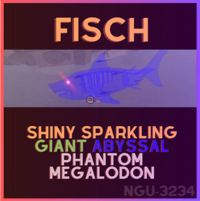 [ ]  Fisch-Sparkling Shiny Giant Abyssal Megalodon- CHEAPEST + Bonus Item