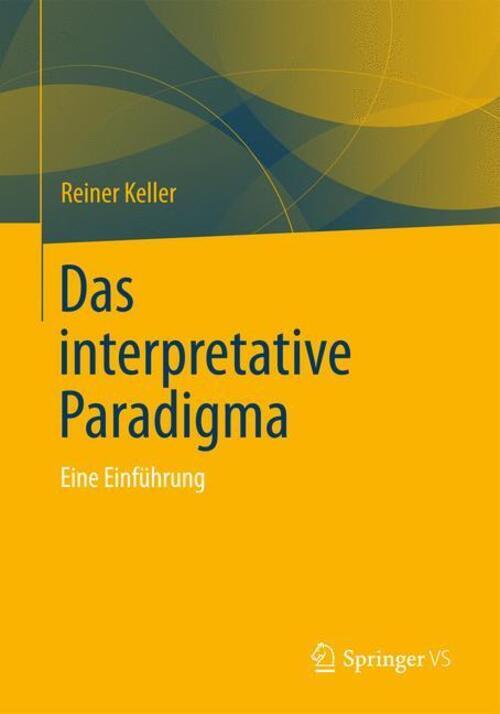Thumbnail - Das Interpretative Paradigma Eine Einführung Reiner Keller Taschenbuch