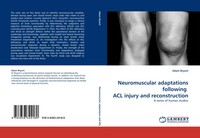 Adam Bryant | Neuromuscular Adaptations Following ACL Injury And Reconstruction