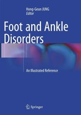Foot and Ankle Disorders An Illustrated Refer...