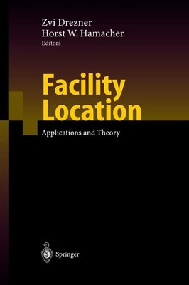Facility Location: Applications and Theory (Volume 0)