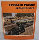 Southern Pacific Freight Cars Volume 2 Cabooses Anthony W Thompson Hardcover HC