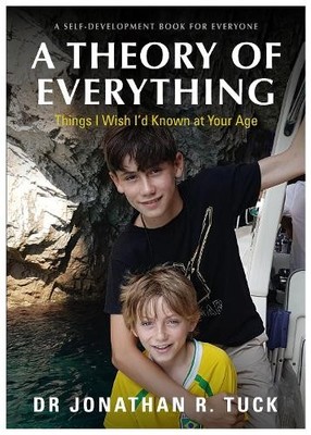A THEORY OF EVERYTHING - A SELF DEV..., Dr Jonathan R. 