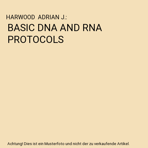 BASIC DNA AND RNA PROTOCOLS, HARWOOD ADRIAN J. - Zdjęcie 1 z 1