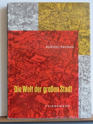 Fred Aurich, Hans und Klaus Paysan: Die Welt der großen Stadt - 1959