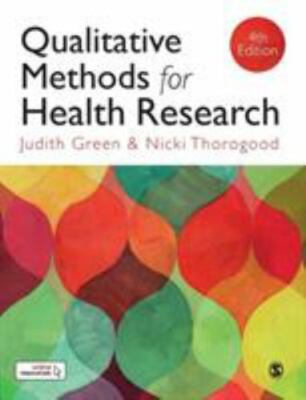 Qualitative Methods for Health Research (Introducing Qualitative Methods series
