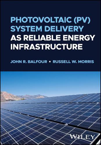 John R. Balfour Photovoltaic (PV) System Delivery as Reliable (Copertina rigida)