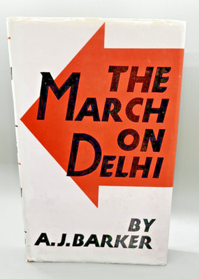 The March on Delhi (A.J.Barker ) First Indian Edition 1990  ~ Used