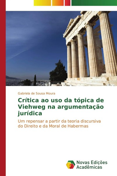 Gabriela De Sousa Moura | CríTica Ao Uso Da TóPica De Viehweg Na ArgumentaçãO...-image