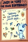 Funny Happy Birthday Tattoo Tattoos For People Your Age Hallmark Greeting Card